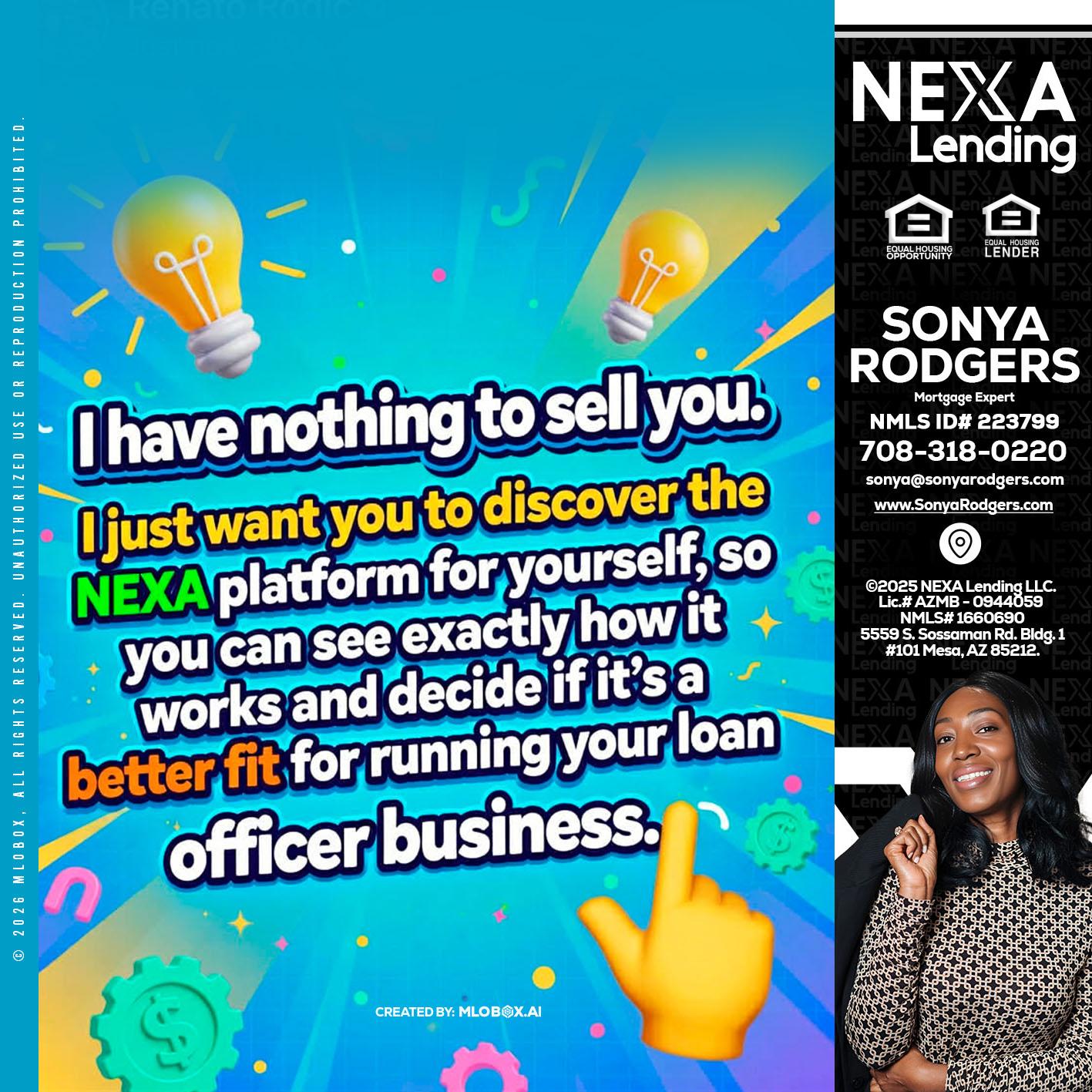 I HAVE NOTHING - Sonya Rodgers -Mortgage Expert