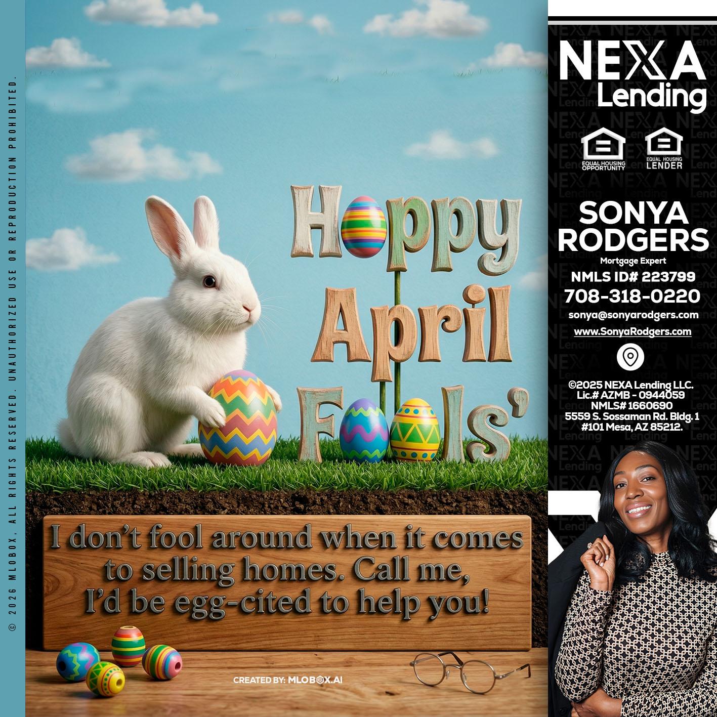 happy april fools - Sonya Rodgers -Mortgage Expert