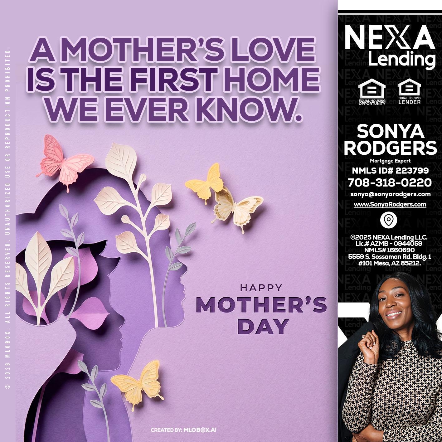 MOTHERS DAY - Sonya Rodgers -Mortgage Expert