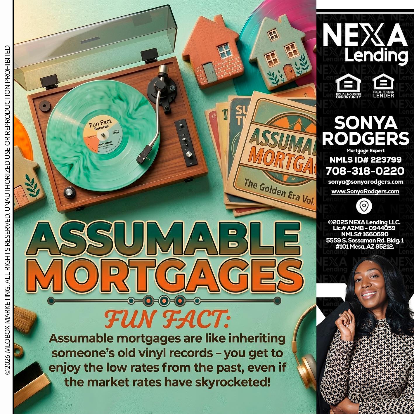 ASSUMABLE MORTGAGES - Sonya Rodgers -Mortgage Expert