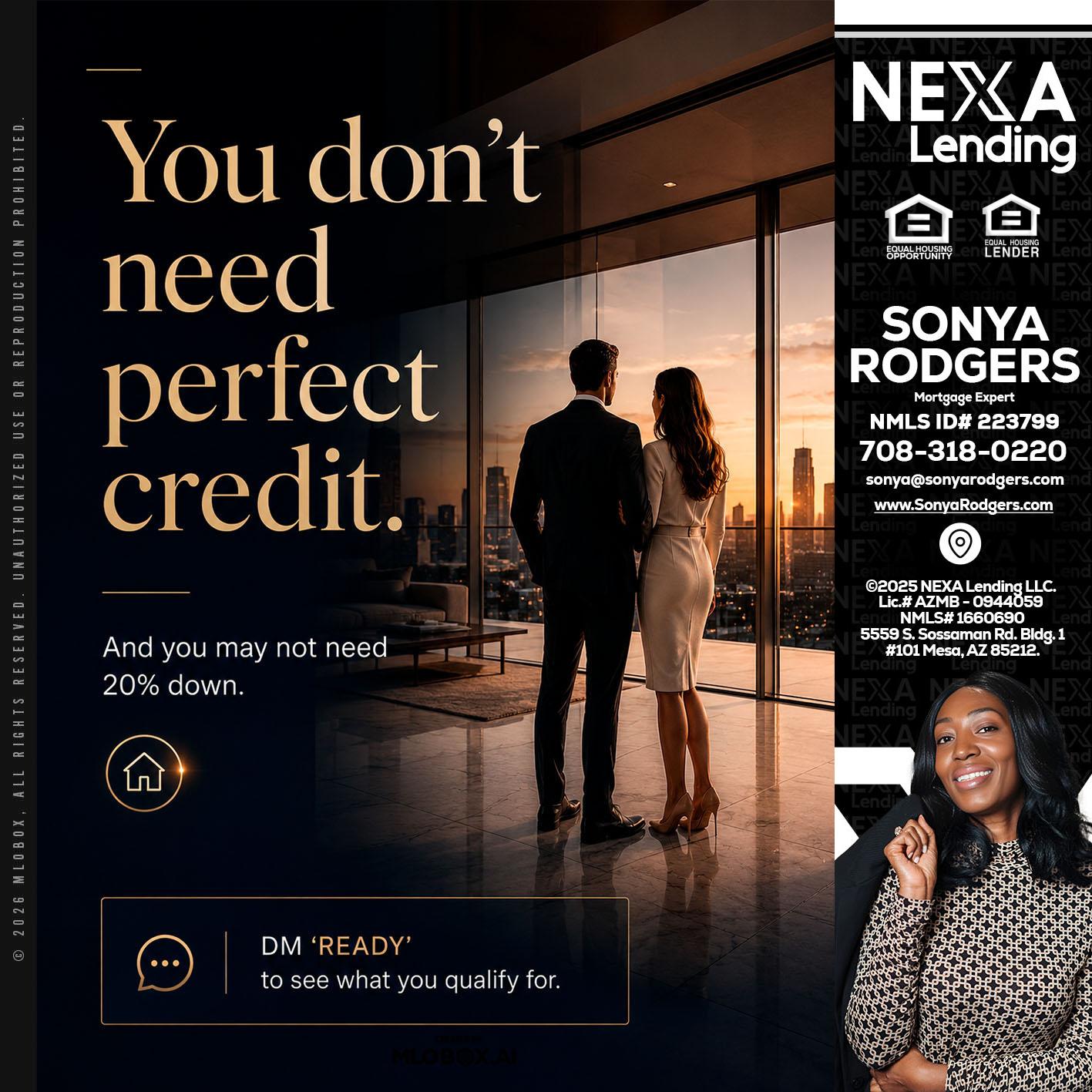 you don't need - Sonya Rodgers -Mortgage Expert