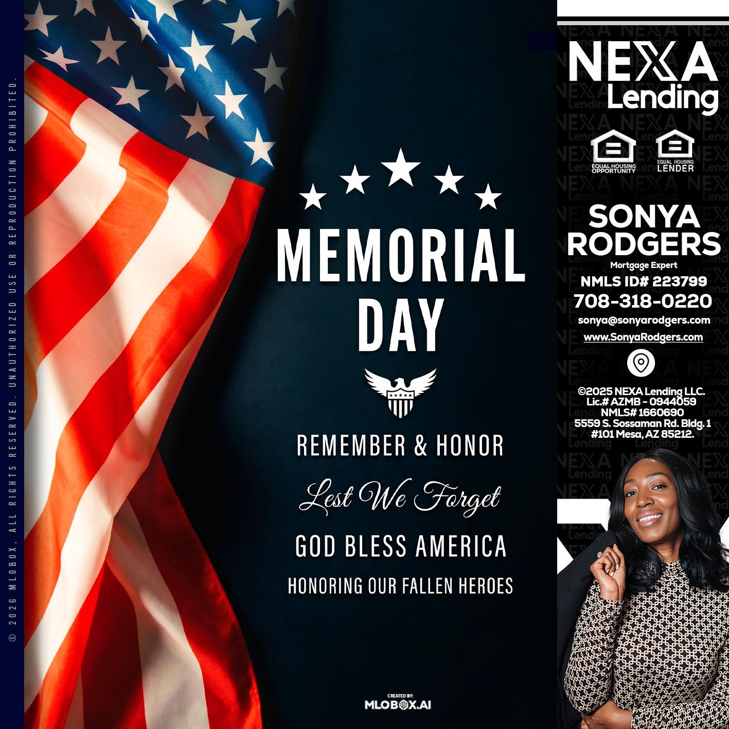 MEMORIAL DAY - Sonya Rodgers -Mortgage Expert