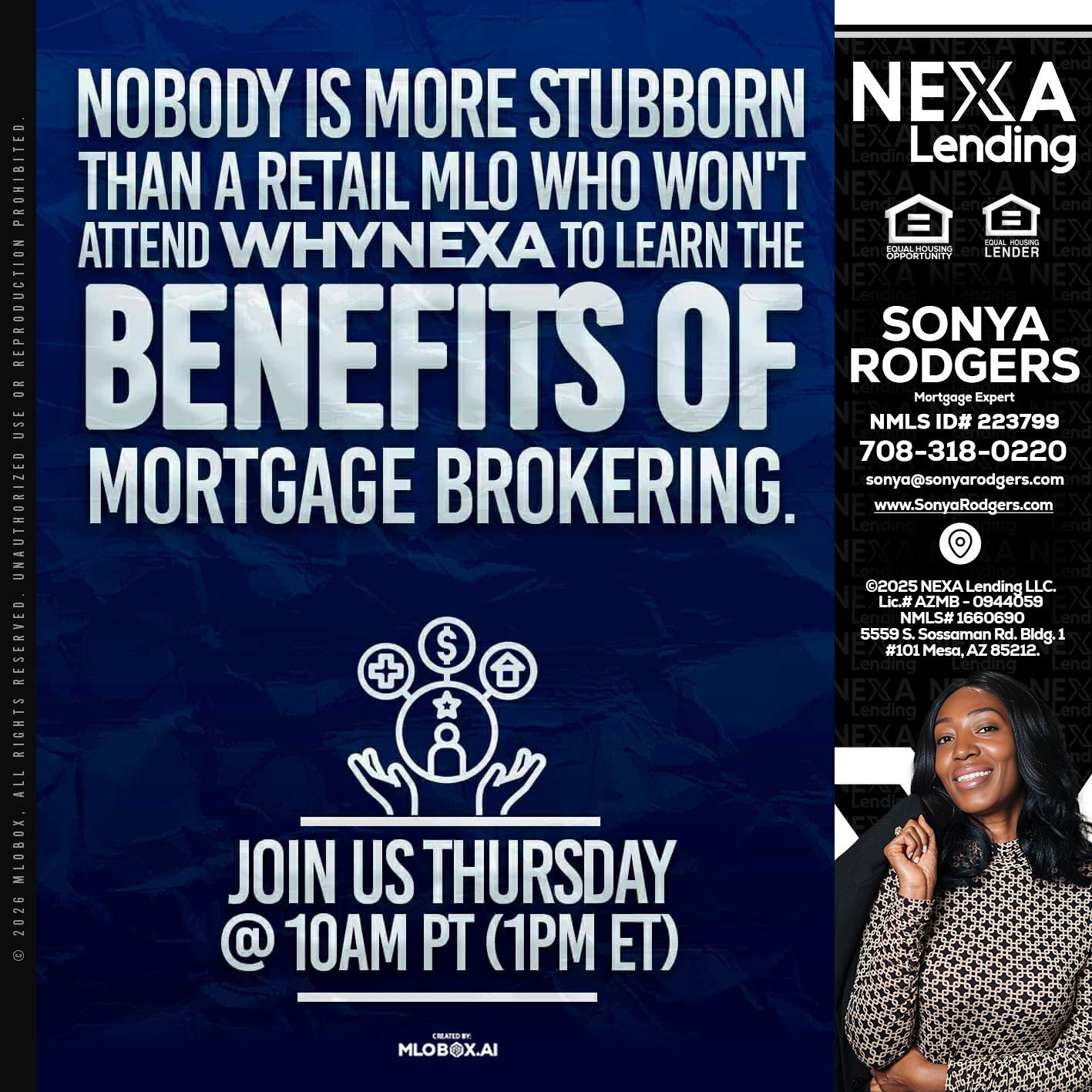 NOBODY IS MORE - Sonya Rodgers -Mortgage Expert