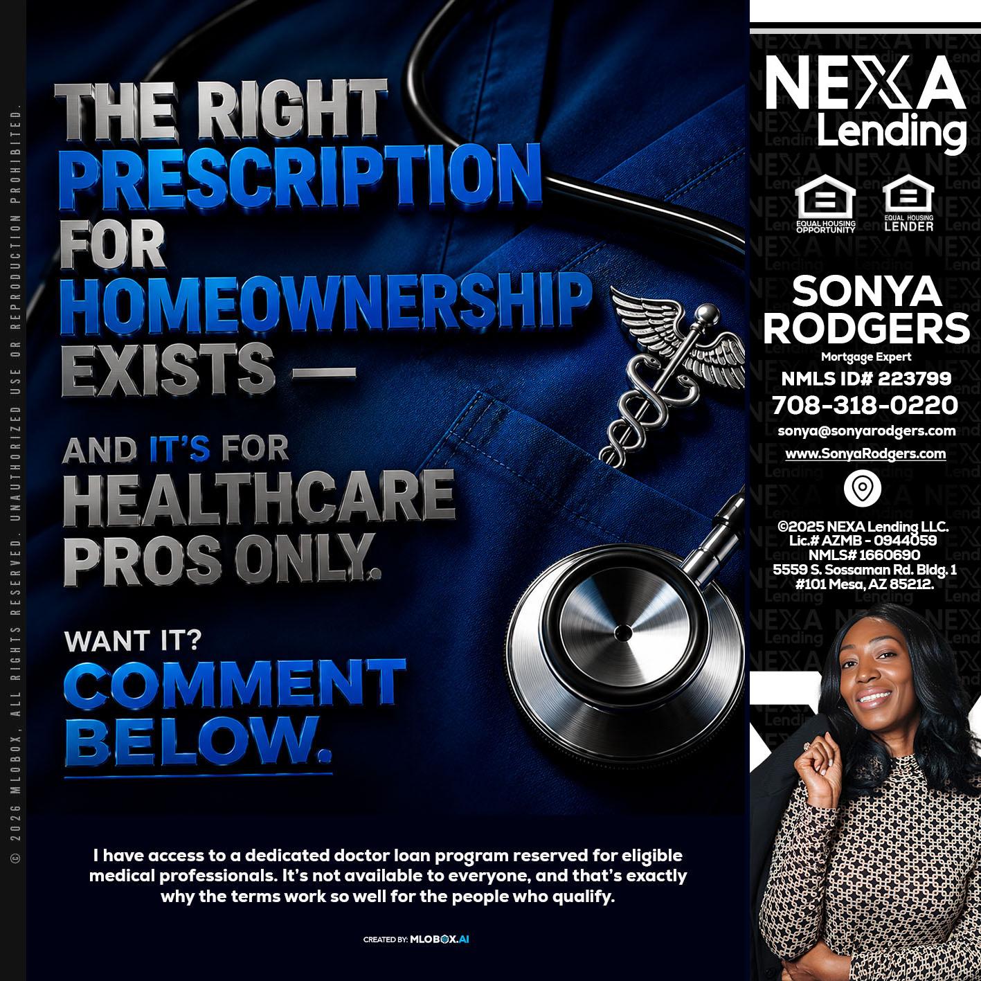 THE RIGHT PRESCRIPTION - Sonya Rodgers -Mortgage Expert
