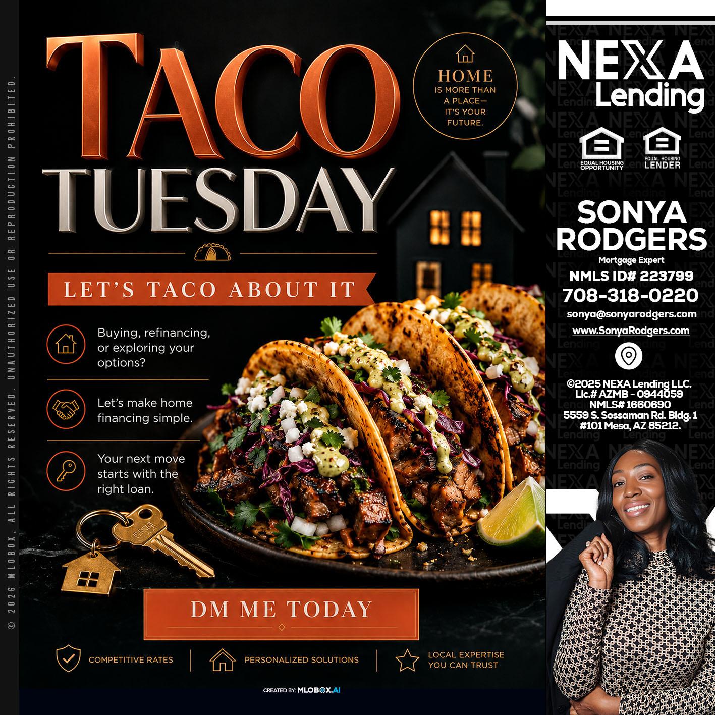 TACO TUESDAY - Sonya Rodgers -Mortgage Expert