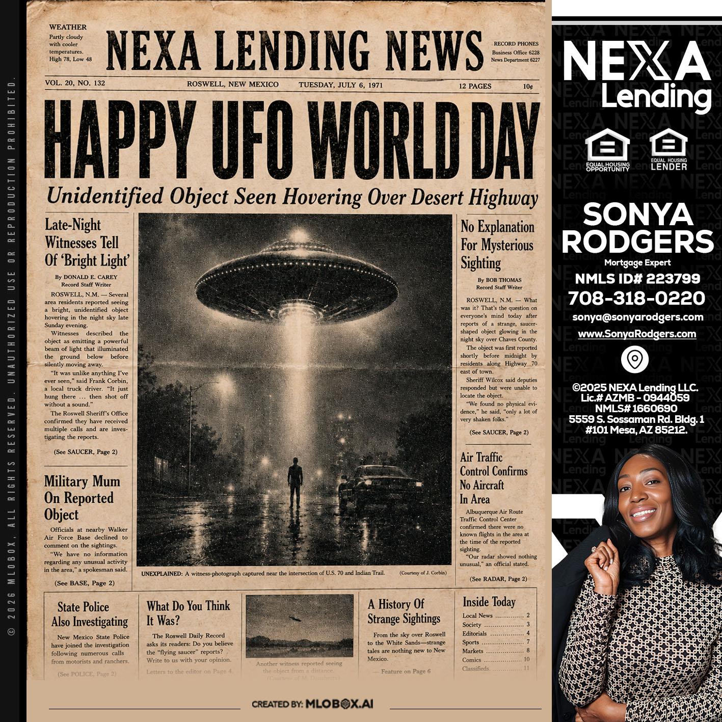 HAPPY UFO WORLD DAY - Sonya Rodgers -Mortgage Expert