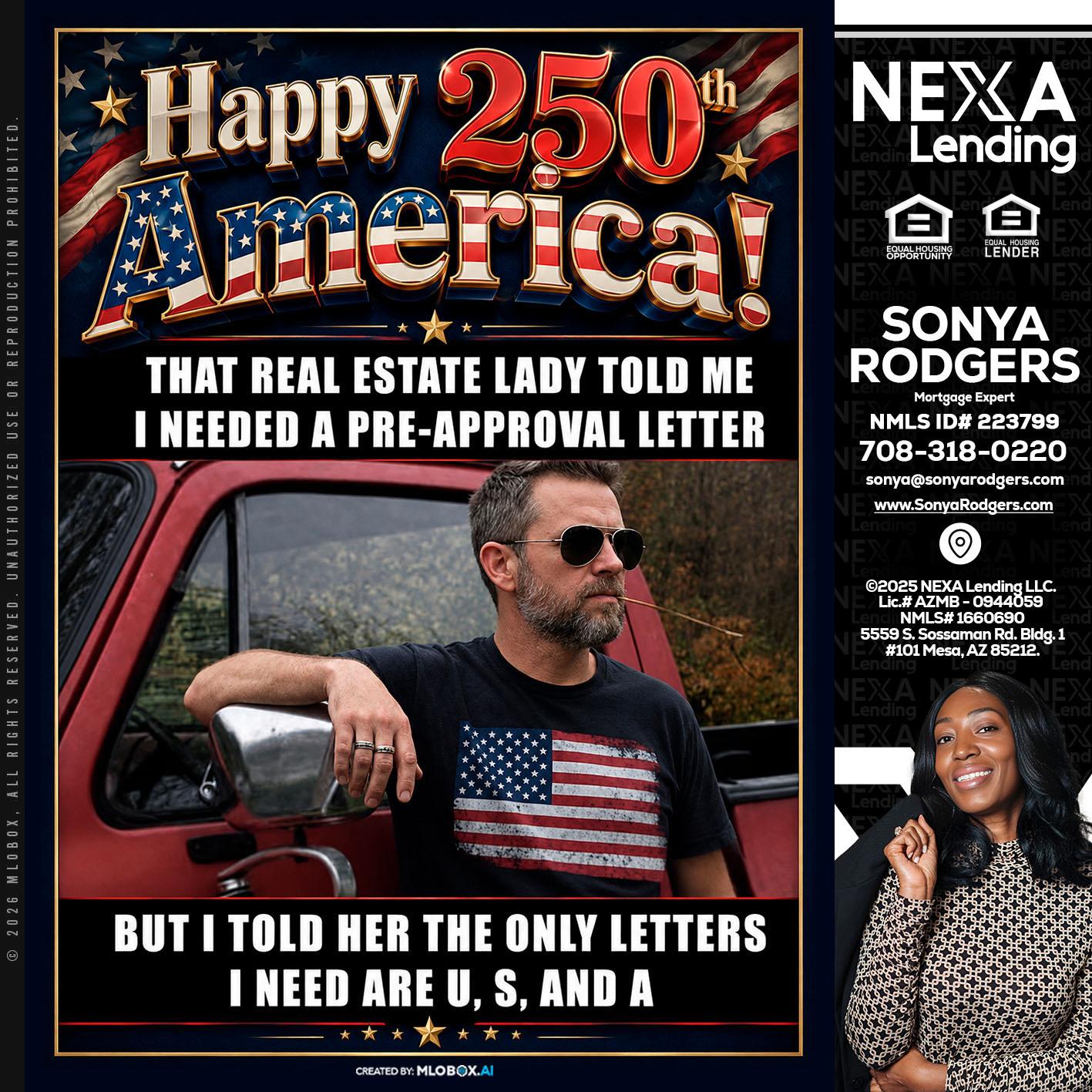 HAPPY 250 TH - Sonya Rodgers -Mortgage Expert