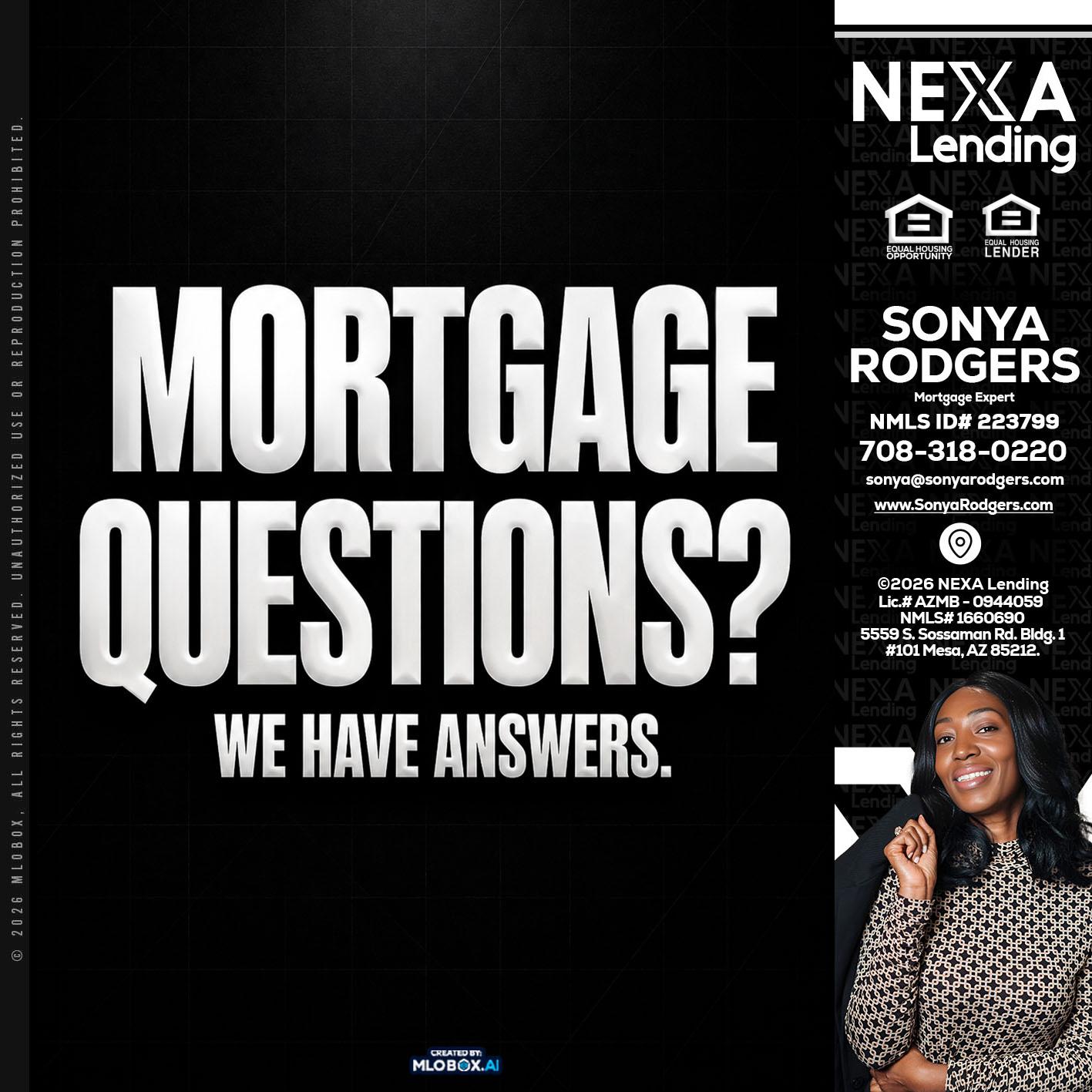 MORTGAGE QUESTION? - Sonya Rodgers -Mortgage Expert