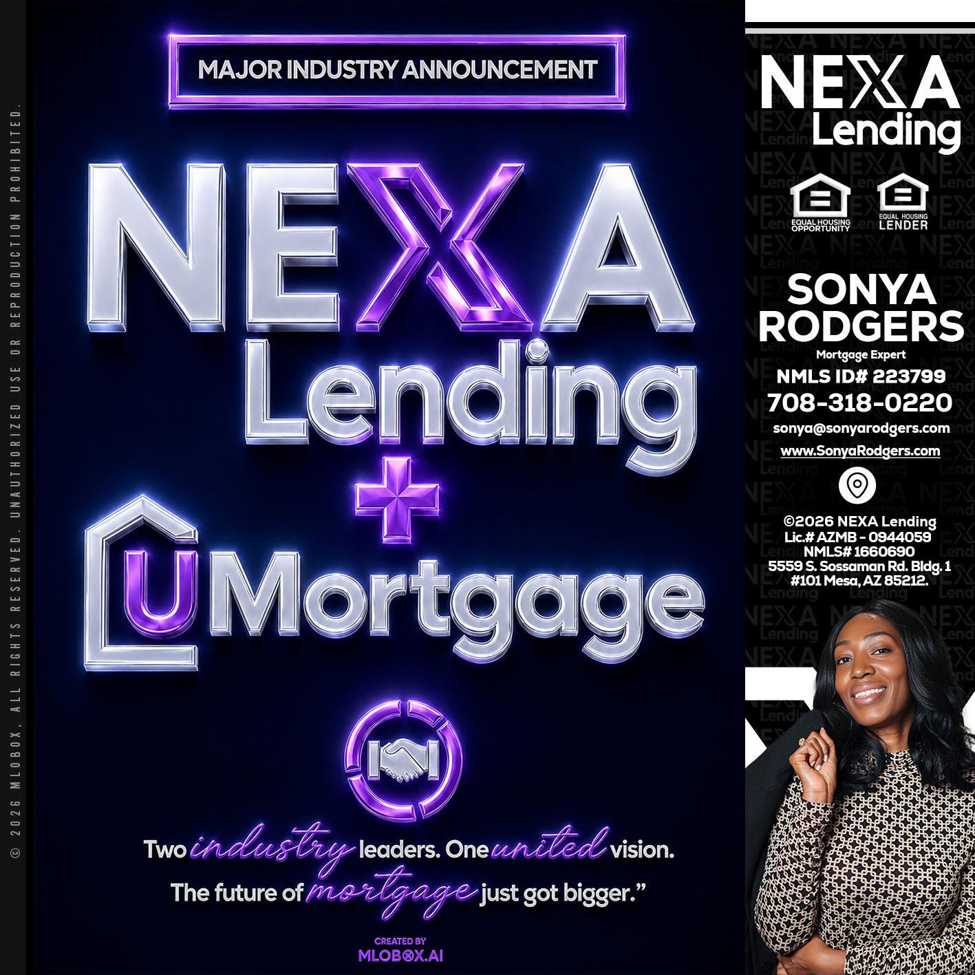 NEXA LENDING U MORTGAGE - Sonya Rodgers -Mortgage Expert
