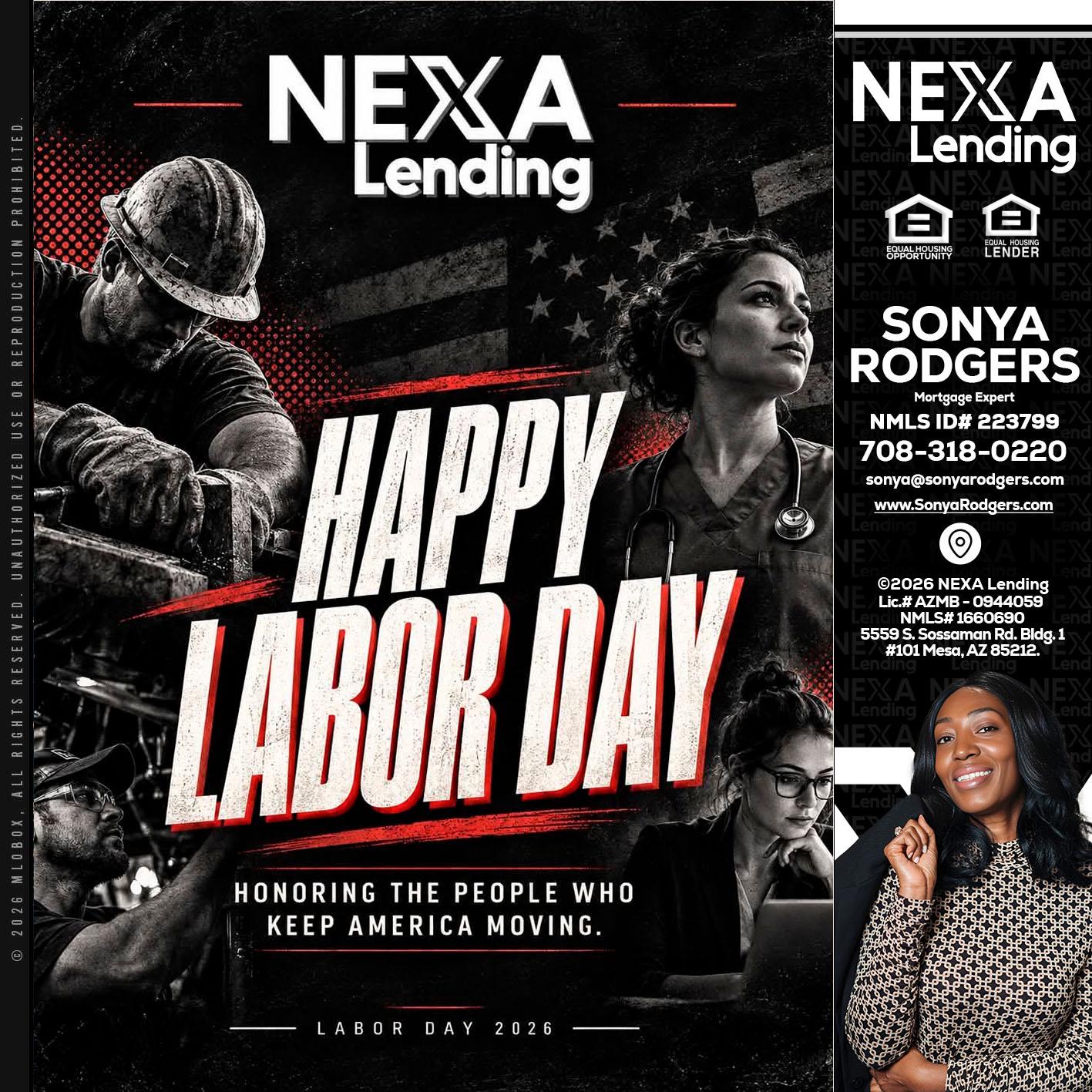 LABOR DAY - Sonya Rodgers -Mortgage Expert